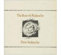Rose of Avalanche - First avalange (1987)