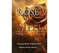 Rose of Steel: Pretty, but Dangerous (Forged in Fire)