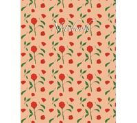 Rose Pattern Notebook for Everyone: Rose Pattern Notebook | 100 pages | 8.5” x 11” | Notebook | for kids or adult