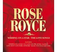 Rose Royce - Wishing On A Star - The Love Songs