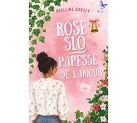 Rose Slo, Papesse de l'Amour: L'experte en amour qui fuit le sien - Roman feel-good - Romance contemporaine slow burn et happy end