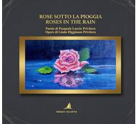 Rose sotto la pioggia-Roses in the rain