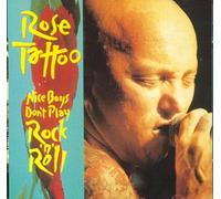 Rose Tattoo - Nice Boys Dont Play