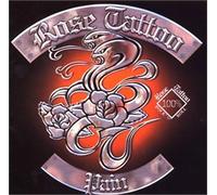 Rose Tattoo - Pain