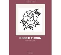 Rose & Thorn: Tattoo Flash Coloring Book for Adults with 40 Bold Line Traditional Designs - Roses, Banners and Vines for Relaxation and Stress Relief (Flash & Iron)