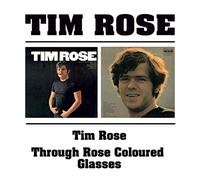 Rose, Tim - Tim Rose/Through Rose Coloure