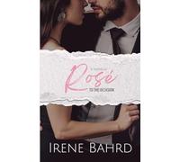 Rosé to the Occasion: A Marriage of Convenience Romantic Comedy (Top Shelf Romances)