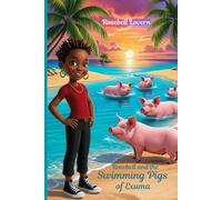 ROSEBELL AND THE SWIMMING PIGS OF EXUMA