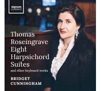 Roseingrave, Thomas : Suites pour clavecin et autres Oeuvres pour clavier