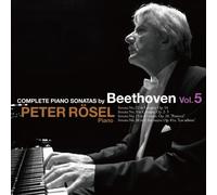 Rosel, Peter - Complete Piano Sonatas By Beethoven Vol.5