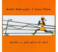 Rosella Washington - Rosella...A Good Place To Start