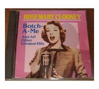 ROSEMARY CLOONEY - Botch-A-Me And All Other Greatest Hits