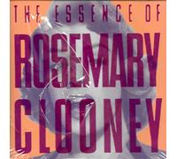 Rosemary Clooney - Essence of Rosemary Clooney