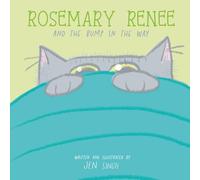 Rosemary Renee and the Bump in the Way