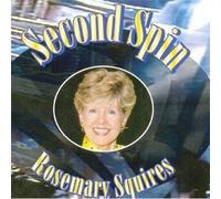 Rosemary Squires - Second Spin