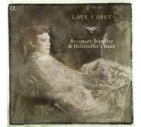 Helstroffer'S Band Standley, Rosemary - Love, I Obey: Baladas Barrocas / Rosemary Standley, Soprano. Helstroffer'S Band