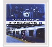 Rosemary's Baby Blues - On Time and Feelin' Fine