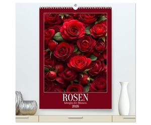 Rosen - Königin der Blumen (hochwertiger Premium Wandkalender 2026 DIN A2 hoch), Kunstdruck in Hochglanz: Dieser Blumenkalender zeigt Rosen in allen ... Liebe, sondern begleiten durch das ganze Jahr