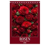 Rosen - Königin der Blumen (Tischkalender 2026 DIN A5 hoch), CALVENDO Monatskalender: Dieser Blumenkalender zeigt Rosen in allen Facetten. Sie stehen ... Liebe, sondern begleiten durch das ganze Jahr