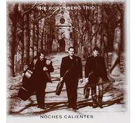 Rosenberg Trio - Noches Calientes