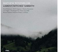 Rosenblum & Boston Modern Orchestra Project - Lament / Witches Sabbath
