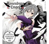 Rosenburg Engel - Idolm@ster Cinderella Girls Animation Project 03 - Legne -