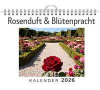 Rosenduft & Blütenpracht: Wandkalender 2026, Kalender DIN A4 quer, Monatskalender im Querformat mit Kalendarium, das perfekte Geschenk