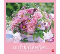 Rosenduftkalender 2027: Duftender Posterkalender für die Wand mit 12 prachtvollen Fotos der schönsten Rosen. Dekorativer Wandkalender mit Tipps und Rezepten.