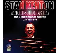 Rosengarten - Manheim, Germany 23rd April 1956 by Stan Kenton and His Orchestra