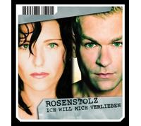 Rosenstolz - Ich Will Mich Verlieben