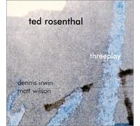Rosenthal, Ted - Threeplay