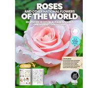 Roses and Other National Flowers of the World: 30 National Flowers in Double-Page Spreads - One in Color, One to Color