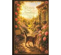 Roses and Sunshine: a Cozy Cats Journal
