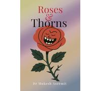Roses and Thorns: Beauty, Bite and Bitter Laughter: Beauty, Bite and Bitter Laughter: Beauty, Bite and Bitter Laughter IN