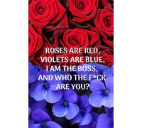Roses and Violets Notebook 60 pages: Funny, Motivational & Sarcastic Quotes Journal for Every Mood | Aesthetic Lined Notebook for Notes, Journaling & Gifts