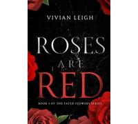Roses Are Red: Book One of the Fated Flowers Series