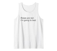 Roses Are Red I'm Going To Bed (Declaración Divertida) Camiseta sin Mangas