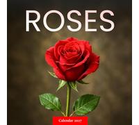 Roses Calendar 2027: Rose Garden Photography
