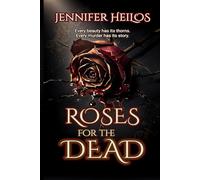 Roses For The Dead: English Edition