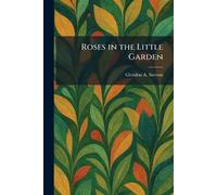 Roses in the Little Garden