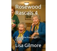 Rosewood Rascals 4: Case of the Five Finger Freddy