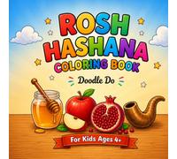 Rosh Hashana Coloring Book: Jewish Rosh Hashanah & High Holiday Coloring Book for Kids | Shofar, Apples and Honey, Pomegranates, Challah and High ... & Jewish Holidays Coloring Book Series)