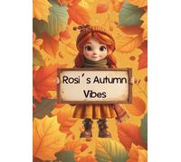 Rosi´s Autumn Vibes: A Whimsical Ephemera Book for Junk Journaling, Scrapbooking & Paper Crafts