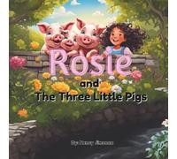 Rosie and The Three Little Pigs (Rosie Learns)