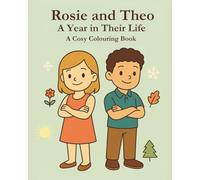 Rosie and Theo: A Year in Their Life: A Cosy Colouring Book
