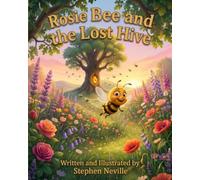 Rosie Bee and the Lost Hive. (Wiggle & Scuttle)