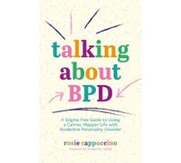 Rosie Cappuccino Talking About BPD (Tapa blanda)