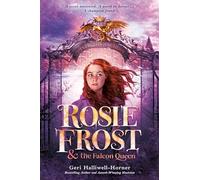 Rosie Frost and the Falcon Queen: 1