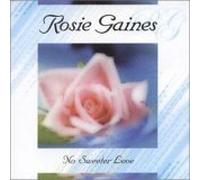 Rosie Gaines - Rosie Gaines-No Sweeter Love