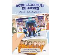 ROSIE LA JOUEUSE DE HOCKEY - L'histoire du hockey féminin